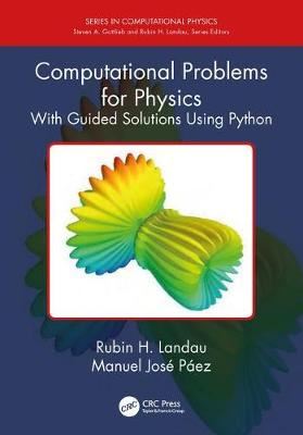 Computational Problems for Physics - With Guided Solutions Using Python