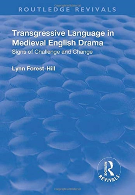 Transgressive Language in Medieval English Drama