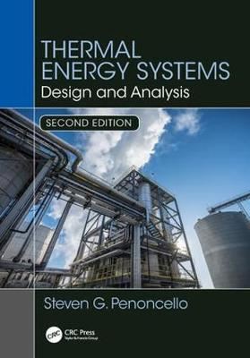 Thermal Energy Systems - Design and Analysis, Second Edition