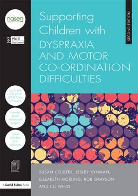 Supporting Children with Dyspraxia and Motor Co-Ordination Difficulties