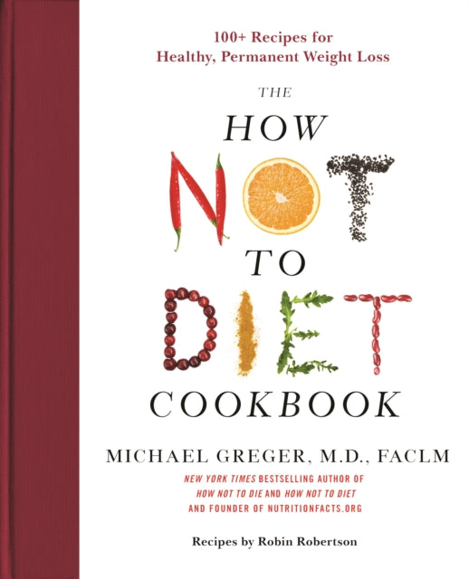 HOW NOT TO DIET COOKBOOK