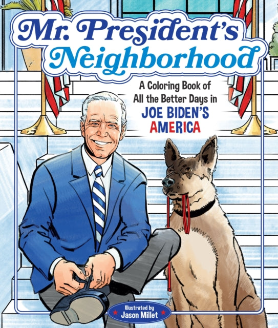 Mr. President's Neighborhood