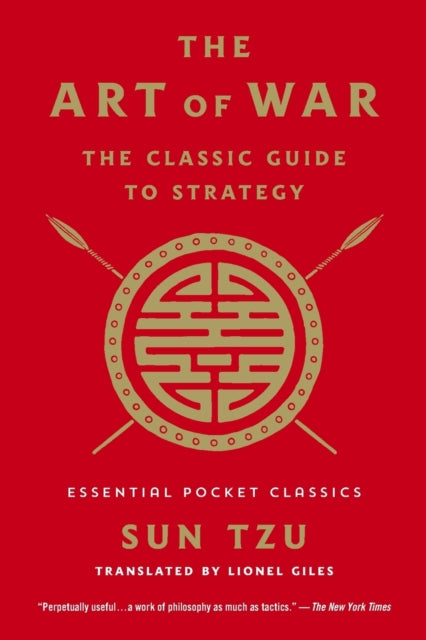 The Art of War: The Classic Guide to Strategy - Essential Pocket Classics