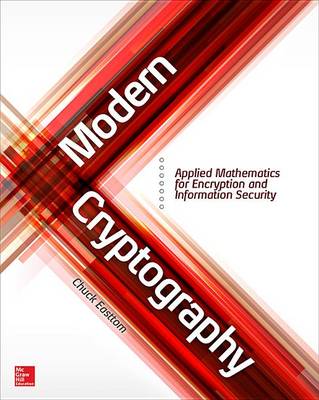 Modern Cryptography: Applied Mathematics for Encryption and Information Security