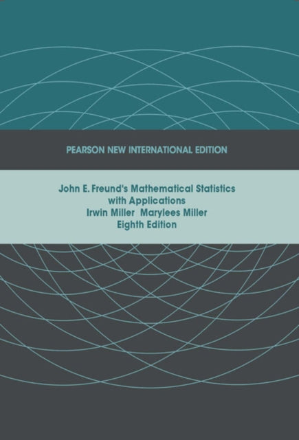 John E. Freund's Mathematical Statistics with Applications