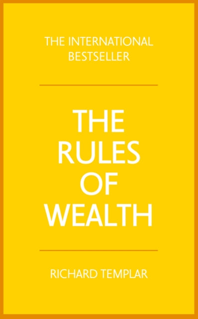 The Rules of Wealth: A Personal Code for Prosperity and Plenty