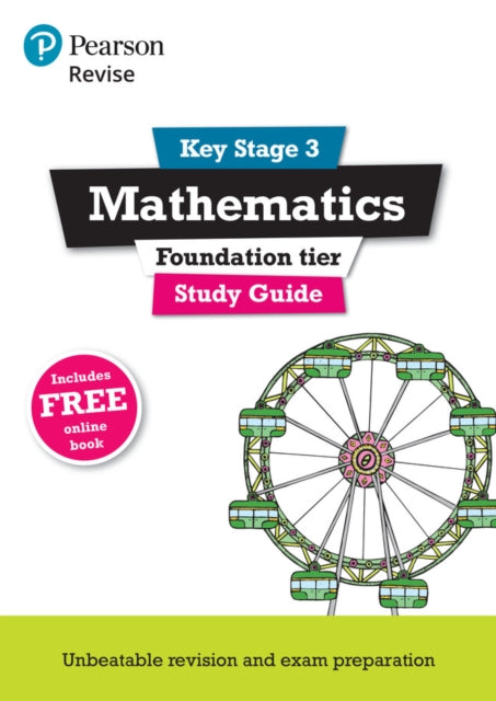 Pearson REVISE Key Stage 3 Maths (Foundation) Study Guide for preparing for GCSEs in 2025, 2026: GCSE Preparation