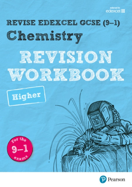 Pearson REVISE Edexcel GCSE Chemistry (Higher) Revision Workbook for 2025, 2026 exams