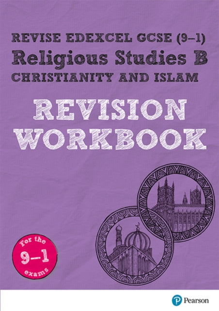 Pearson REVISE Edexcel GCSE Religious Studies B, Christianity and Islam Revision Workbook - for 2026, 2027 exams