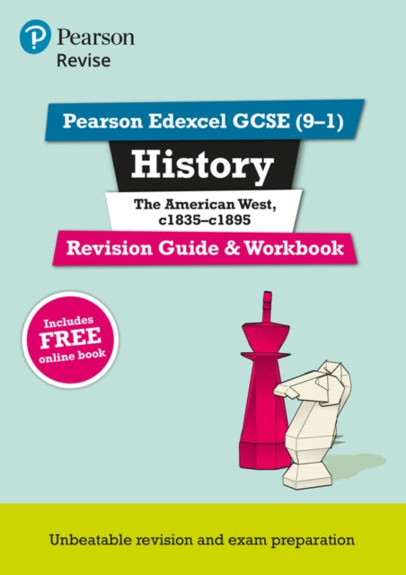 Pearson REVISE Edexcel GCSE History The American West Revision Guide and Workbook incl. online revision and quizzes - for 2026, 2027 exams