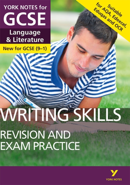 English Language and Literature Writing Skills Revision and Exam Practice: York Notes for GCSE - for 2026, 2027 exams