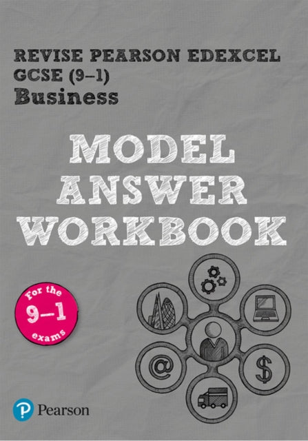 Pearson REVISE Edexcel GCSE Business Model Answer Workbook - for 2026, 2027 exams