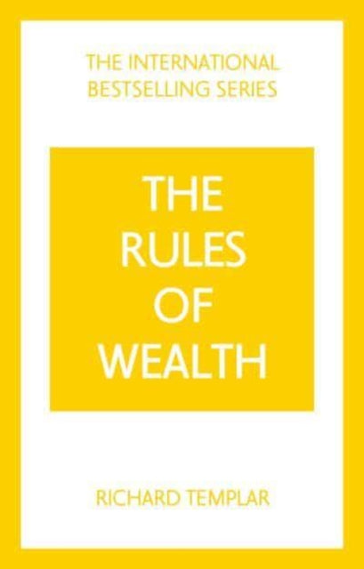Rules of Wealth: A Personal Code for Prosperity and Plenty