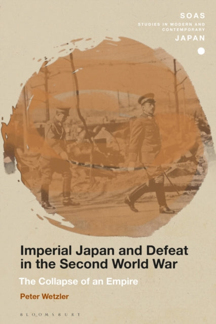 Imperial Japan and Defeat in the Second World War