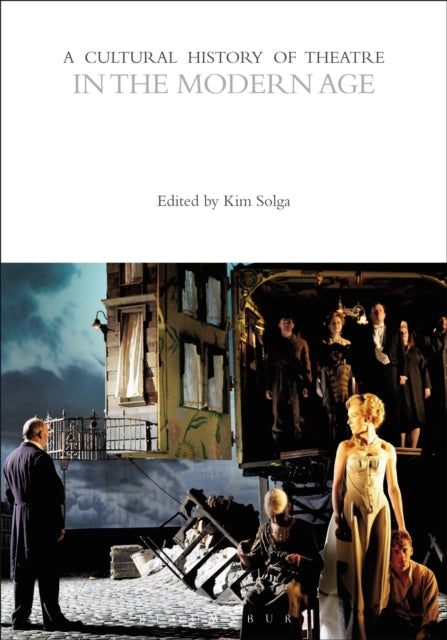 Cultural History of Theatre in the Modern Age