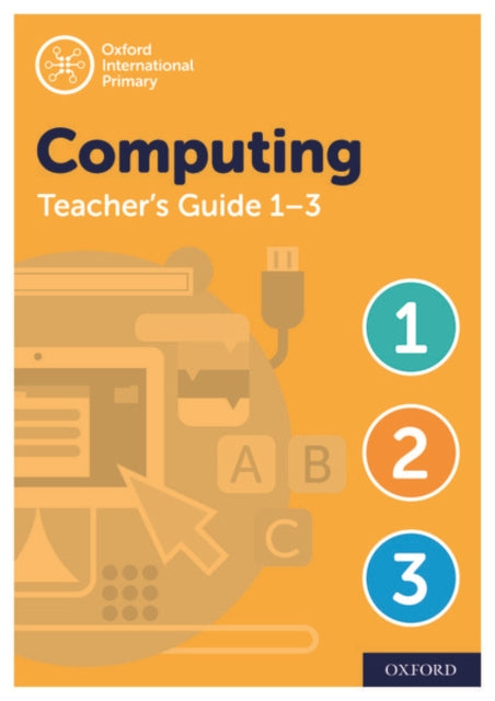 Oxford International Computing: Oxford International Computing Teacher Guide / CPT Bundle Levels 1-3