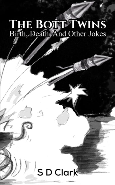 Bott Twins: Birth, Death and Other Jokes