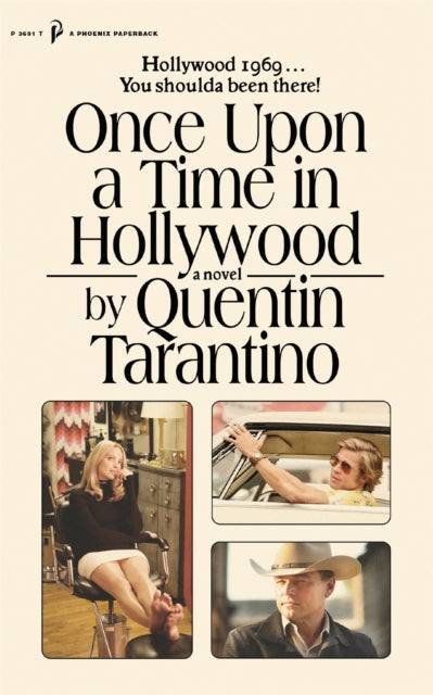 Once Upon a Time in Hollywood - The First Novel By Quentin Tarantino