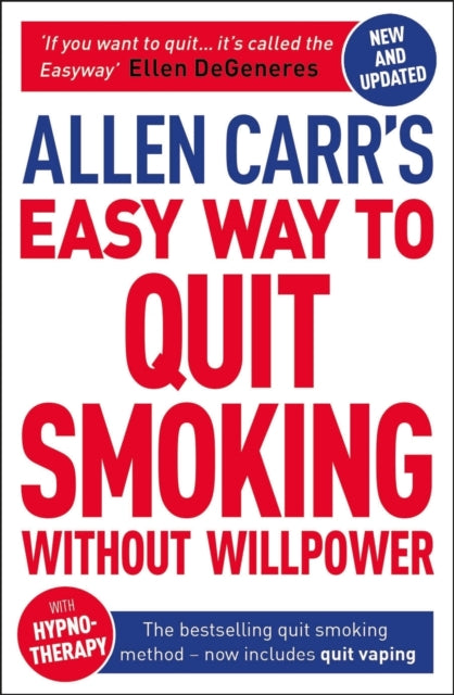 Allen Carr's Easy Way to Quit Smoking Without Willpower - Includes Quit Vaping - The Best-selling Quit Smoking Method Updated for the 2020s