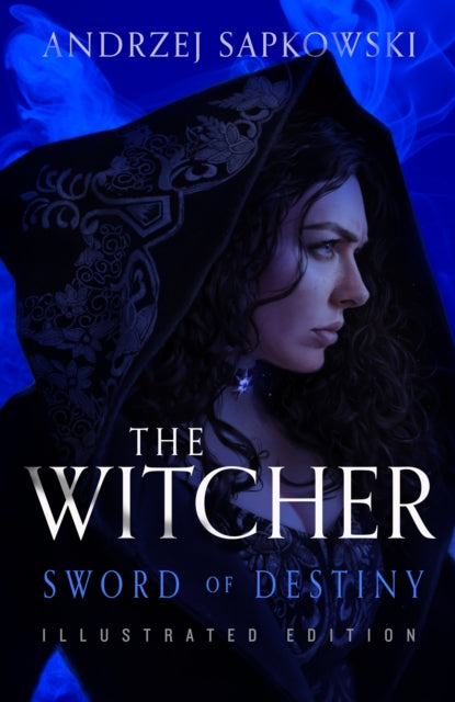 Sword of Destiny - Illustrated Hardback Edition