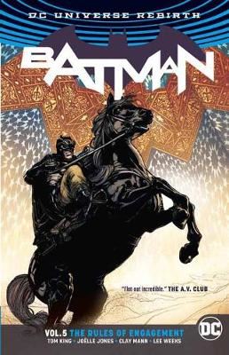 Batman Vol. 5 Rules Of Engagement (Rebirth)