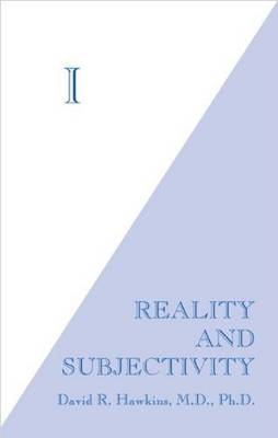 I: REALITY AND SUBJECTIVITY