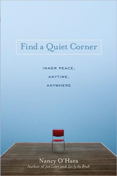FIND A QUIET CORNER