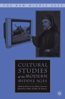 CULTURAL STUDIES OF THE MODERN MIDDLE AGES