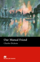 Our Mutual Friend - Upper Intermediate