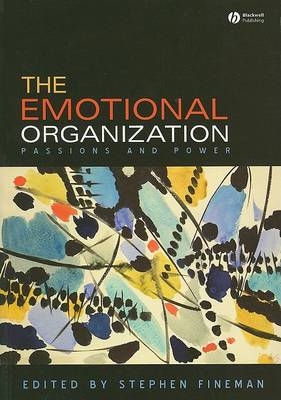 EMOTIONAL ORGANIZATION : PASSIONS AND POWER