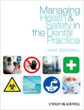MANAGING HEALTH AND SAFETY IN THE DENTAL PRACTICE