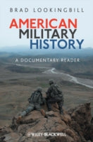 American Military History: A Documentary Reader
