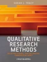 Qualitative Research Methods: Collecting Evidence, Crafting Analysis, Communicating Impact