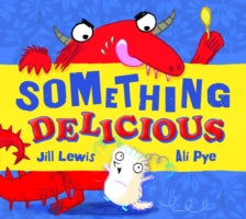 SOMETHING DELICIOUS