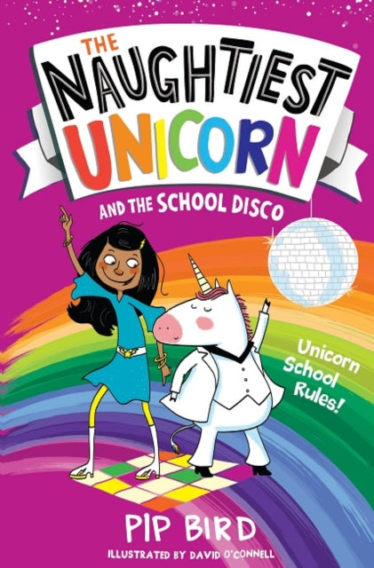 Naughtiest Unicorn and the School Disco
