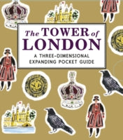 Tower of London: A Three-Dimensional Expanding Pocket Guide