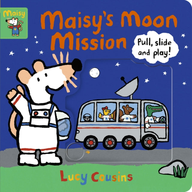 Maisy's Moon Mission - Pull, Slide and Play!