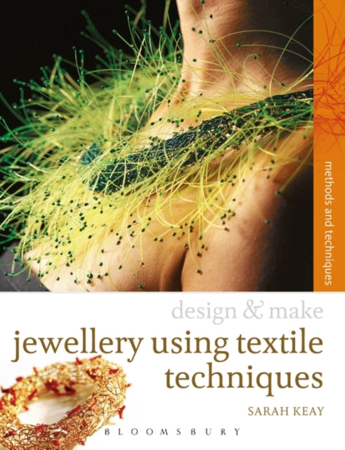 Jewellery Using Textiles Techniques: Methods and Techniques