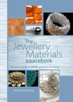 JEWELLERY MATERIALS SOURCEBOOK, THE