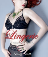 Lingerie: A Modern Guide