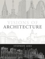VISIONS OF ARCHITECTURE