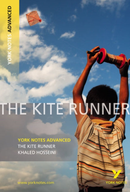 Kite Runner (York Notes Advanced) English Literature Study Guide - for 2026, 2027 exams