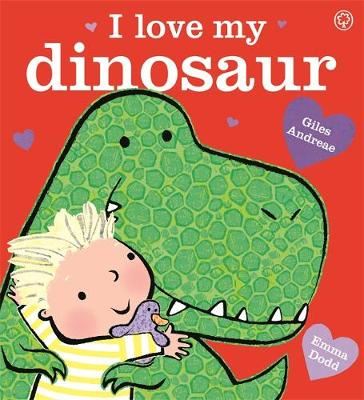 I LOVE MY DINOSAUR