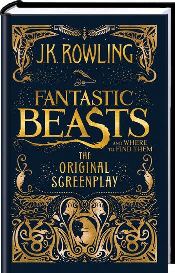 Fantastic Beasts and Where to Find Them: The Original Screenplay