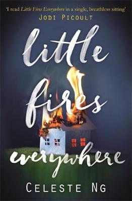 Little Fires Everywhere: The New York Times Top Ten Bestseller