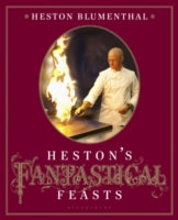Heston's Fantastical Feasts