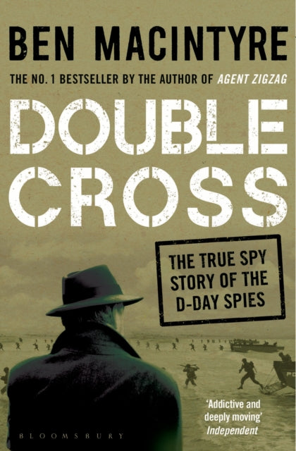 Double Cross: The True Story of the D-Day Spies