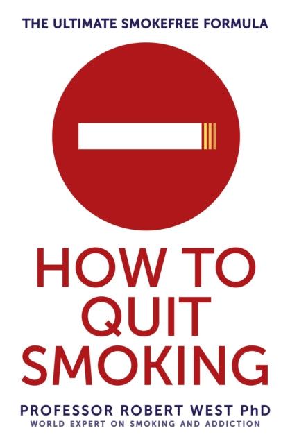 How To Quit Smoking: The Ultimate SmokeFree Formula