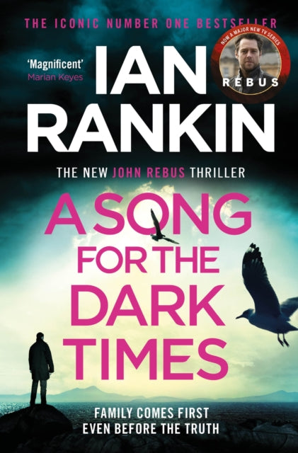 A Song for the Dark Times - The Brand New Must-Read Rebus Thriller