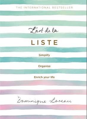 L'art de la Liste - Simplify, organise and enrich your life